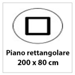 Dimensione Piano 200x80cm
