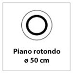 Dimensione piano ø 50 cm