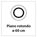 Dimensione piano ø 60 cm