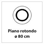 Dimensione piano ø 80 cm