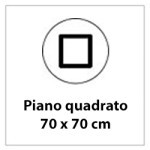 Dimensione piano 70x70cm