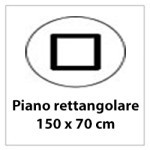 Dimensione piano 150x70cm