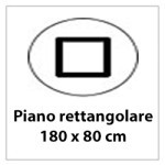 Dimensione piano 180x80cm