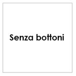 Senza bottoni